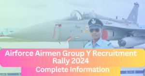 Indian Air Force (IAF) has officially released the notification for the IAF Airmen Group Y Medical Assistant Recruitment 2024